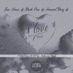 DJ Desk One, Infamous Heads – Ilove you – (The Mixes)