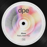 Alves – Party with You