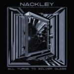 Pilo, Nackley – All Turns To Silver Glass