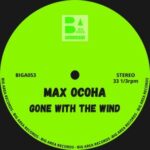 Max Ocoha – Gone With The Wind