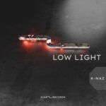 K-NAZ – Low Light