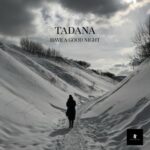 Tadana – Have a Good Night