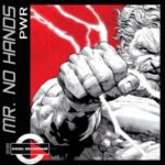 Mr No Hands – PWR