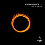 Agent Orange DJ – Outta Breath