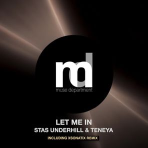 Stas Underhill, Xsonatix – Let Me In