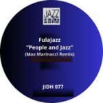 Max Marinacci, FulaJazz – People and Jazz Remix (Max Marinacci Remix)