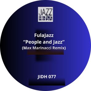 Max Marinacci, FulaJazz – People and Jazz Remix (Max Marinacci Remix)