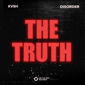 KVSH, DISORDER – The Truth