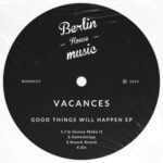 Vacances – Good Things Will Happen