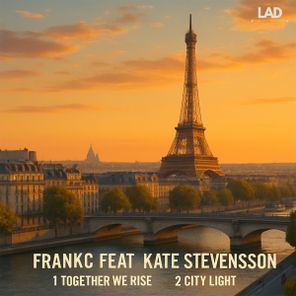 FrankC, Kate Stevensson – Together We Rise / City Light