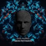 akafarris – Neon Pathways