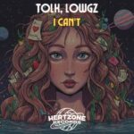 Tolk, LowGz – I Can’t