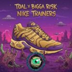 Toal, Bigga risk – Nike Trainers EP