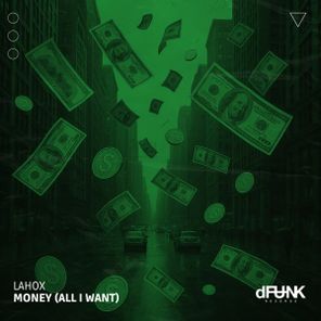 Lahox – Money (All I Want)