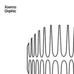 Xoema – Orphic