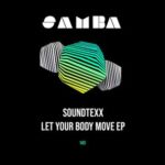 Soundtexx – Let Your Body Move