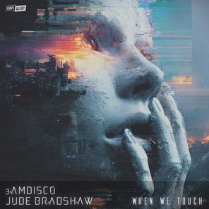 Jude Bradshaw, 3amdisco – When We Touch
