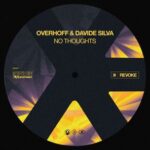 Overhoff, Davide Silva – No Thoughts