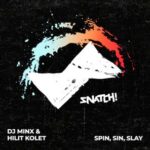 Hilit Kolet, DJ Minx – Spin, Sin, Slay