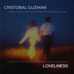 Cristobal Guzman – Loveliness