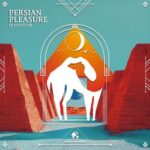 DJ Soulstar, Cafe De Anatolia – Persian Pleasure