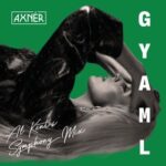 Al Kent, Axnér – GYAML (Al Kent’s Symphony Mix)