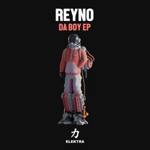 Reyno – Da Boy EP