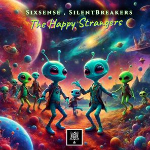 Sixsense, SilentBreakers – The Happy Strangers