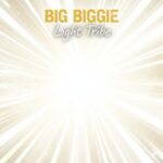 Big Biggie – Light Tribe