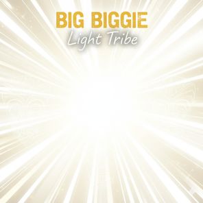 Big Biggie – Light Tribe