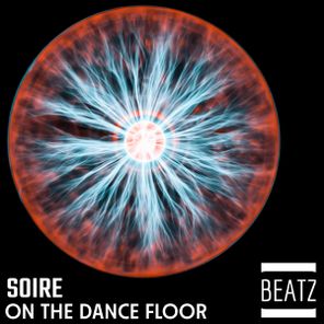 Soire – On The Dance Floor