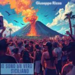 Giuseppe Rizza – Io Sono Un Vero Siciliano