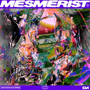 Mesmerist – All My Homies Negentropic