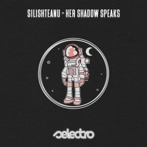 Silishteanu – Her Shadow Speaks