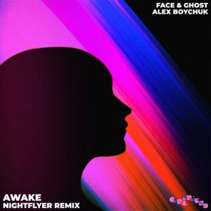 Nightflyer, Face & Ghost – Awake (Nightflyer Remix)