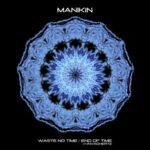 Invadhertz, Manikin – Waste No Time / End Of Time