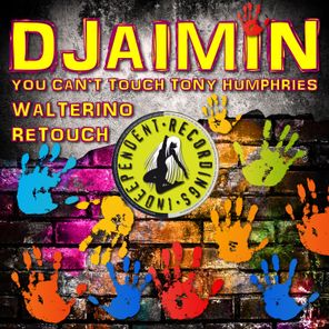 Walterino, Djaimin – You Can’t Touch Tony Humphries