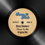 DISCO SHAKERZ – Close To Me