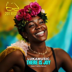 Mark Francis, Lukamusic – There Is Joy