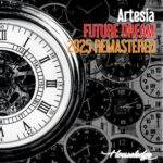 Righini Traxxx, Artesia – Future Dream (2025 Remastered)
