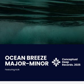 Major-Minor, Unknown Artist (Kcik) - Ocean Breeze 1 Major-Minor, Unknown Artist (Kcik) – Ocean Breeze