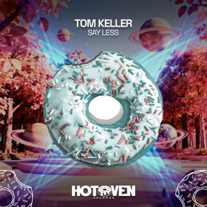 Tom Keller – Say Less