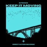 B.Freddie – Keep It Moving