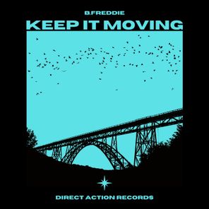 B.Freddie – Keep It Moving