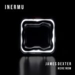 James Dexter – Here Now