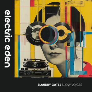 Slandry Gatse – Slow Voices