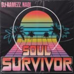 Nadi, DJ Ramezz – Soul Survivor