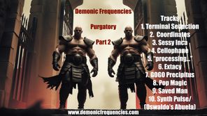 Demonic Frequencies – Purgatory Part 2