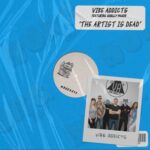 Vibe Addicts, Shelly Major – The Artist Is Dead