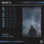 EMOCA, Aidan Auci – Wake Me Up